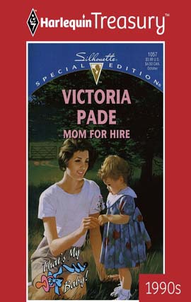 Title details for Mom For Hire by Victoria Pade - Available